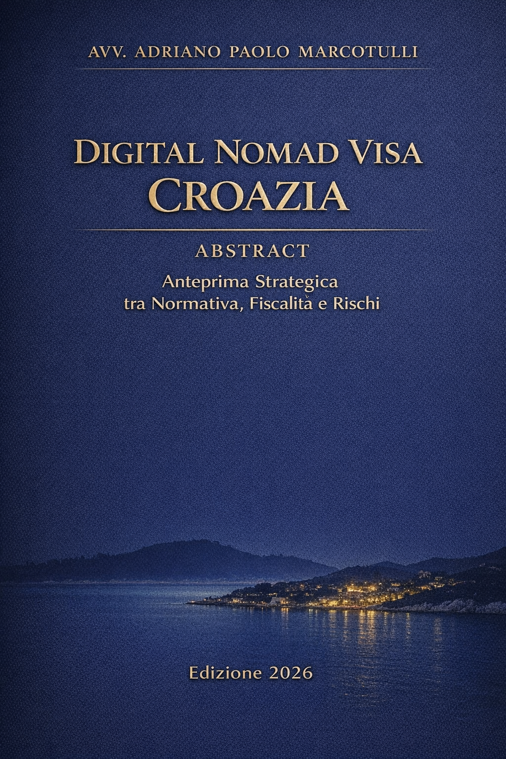 Abstract - Digital Nomad Visa Croazia – Guida Strategica Legale e Fiscale